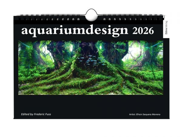 Kalender - aquariumdesign 2026 :: Auswahl der schönsten europäischen Aquascapes