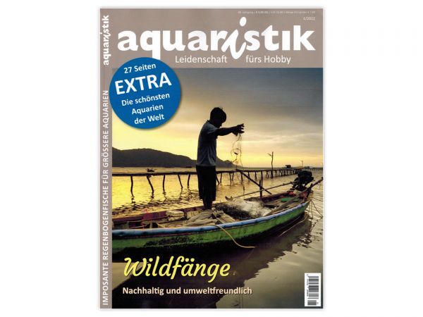 aquaristik - Leidenschaft fürs Hobby, Ausgabe 1/2022
