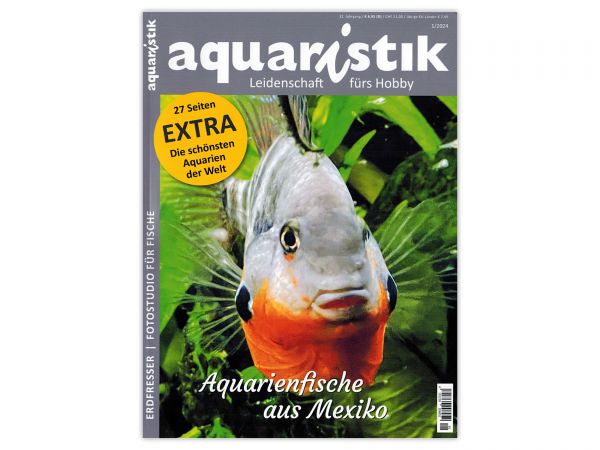 aquaristik - Leidenschaft fürs Hobby, Ausgabe 1/2024